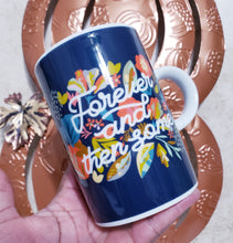 Load image into Gallery viewer, Forever and Some Mug by Danica Now