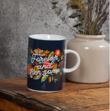 Load image into Gallery viewer, Forever and Some Mug by Danica Now